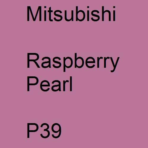 Mitsubishi, Raspberry Pearl, P39.